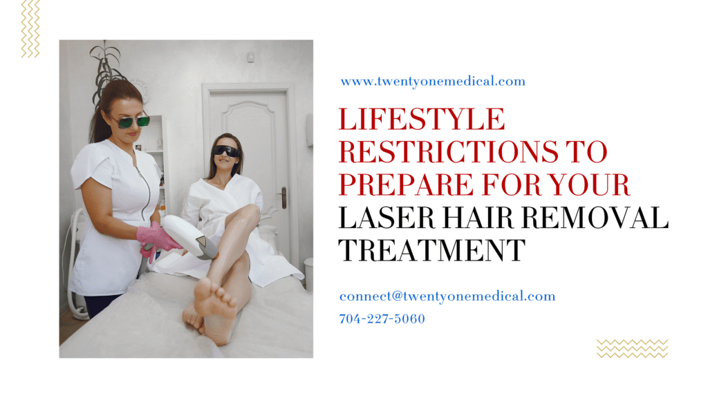 Lifestyle Restrictions to Prepare for Your Laser Hair Removal Treatment