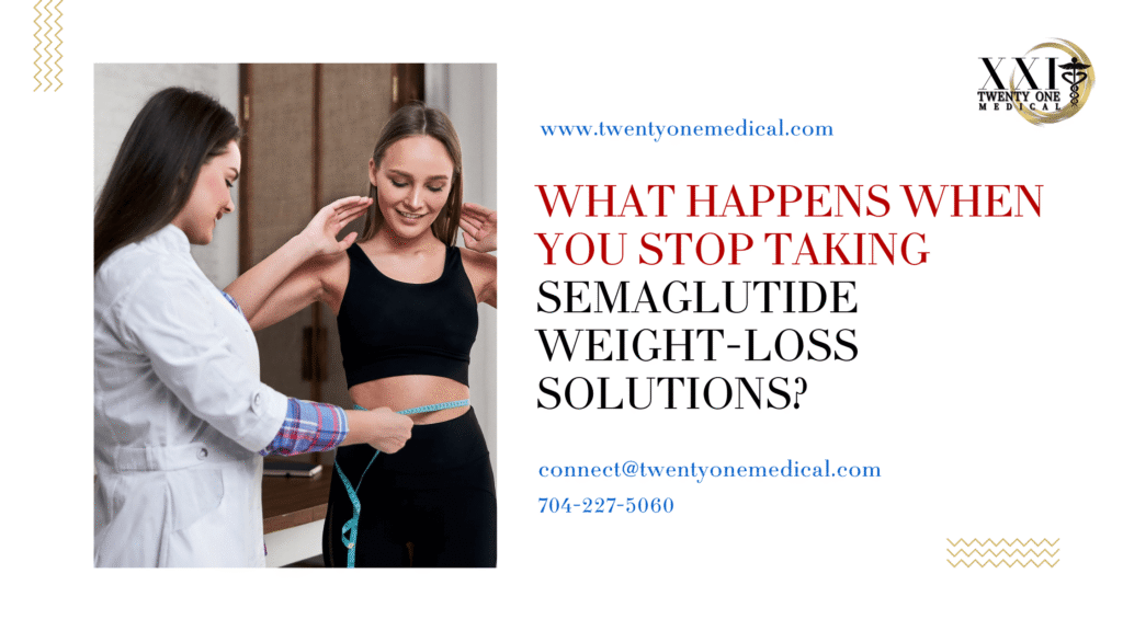 What Happens When You Stop Taking Semaglutide Weight-loss Solutions?