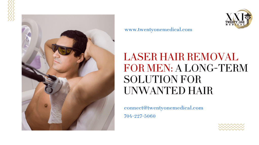 Laser Hair Removal for Men: A Long-Term Solution for Unwanted Hair