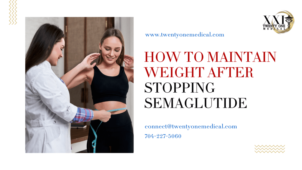 How to Maintain Weight After Stopping Semaglutide