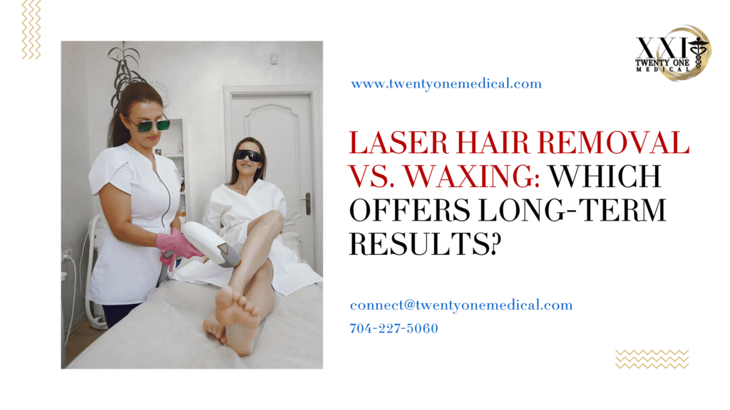 Laser Hair Removal vs. Waxing: Which Offers Long-Term Results?